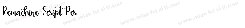 Remachine Script Per字体转换